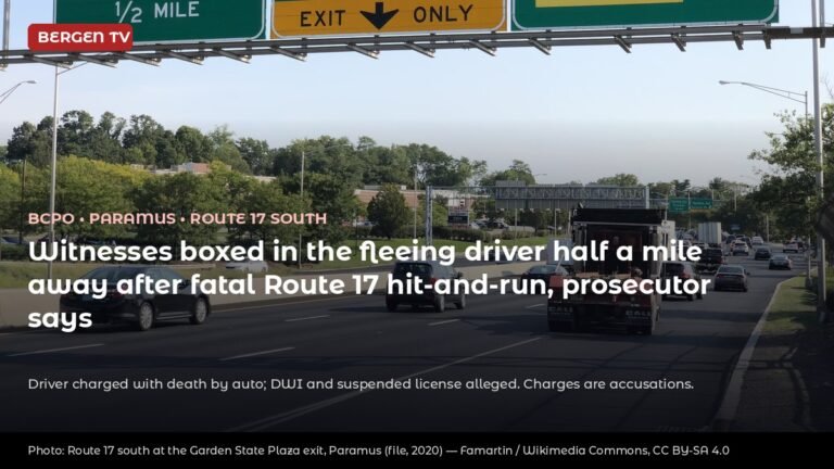 Witnesses Boxed In Fleeing Driver Half a Mile From Fatal Route 17 Hit-and-Run in Paramus; Prosecutor Alleges DWI, Suspended License