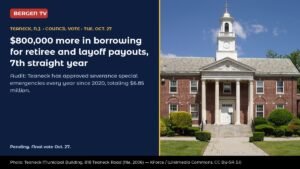 Teaneck, N.J., Eyes 7th Straight Year of Borrowing for Severance Pay